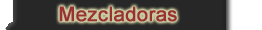 MEZCLADORAS